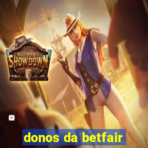 donos da betfair